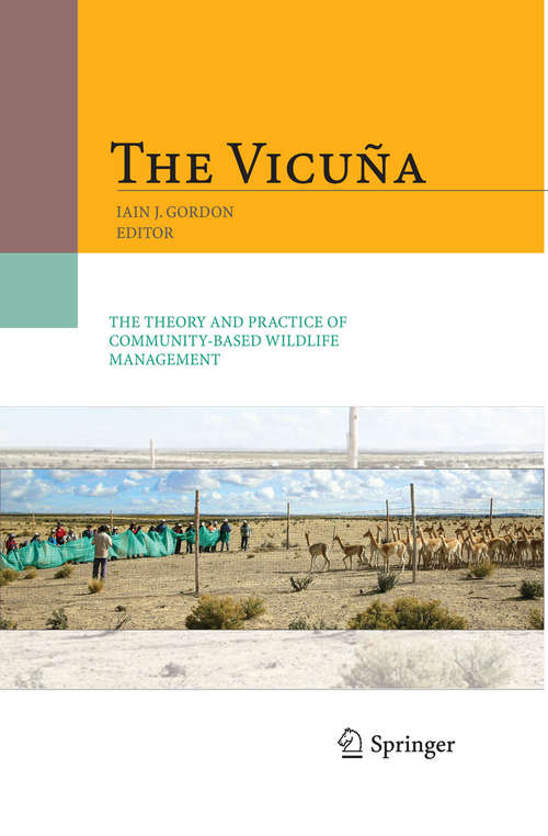 Book cover of The Vicuña: The Theory And Practice Of Community Based Wildlife Management (PDF)