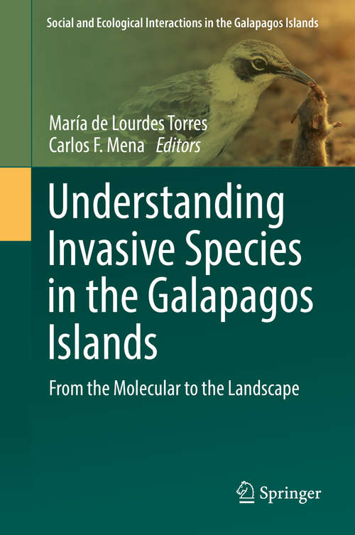 Book cover of Understanding Invasive Species in the Galapagos Islands: From the Molecular to the Landscape (Social and Ecological Interactions in the Galapagos Islands)