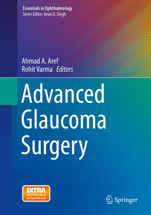 Book cover of Advanced Glaucoma Surgery (1st ed. 2016) (Essentials in Ophthalmology)