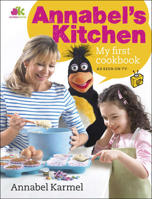 Book cover of Annabel's Kitchen: My First Cookbook