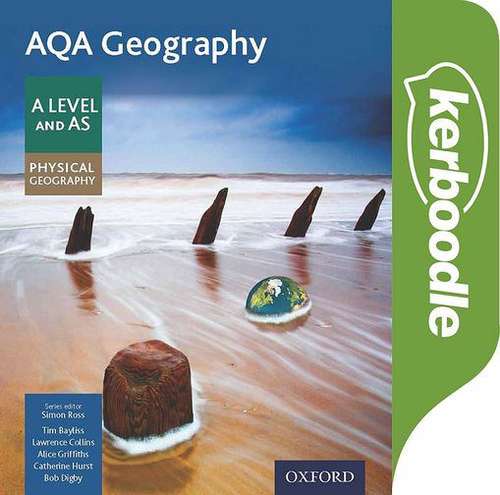 Book cover of AQA Geography  A Level & AS: Physical Geography Kerboodle Resources and Assessment (PDF)