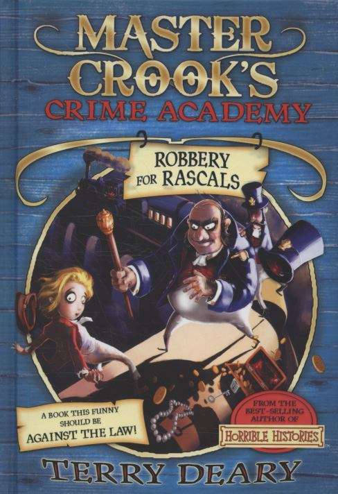 Book cover of Master Crook's Crime Academy: Robbery For Rascals (PDF)