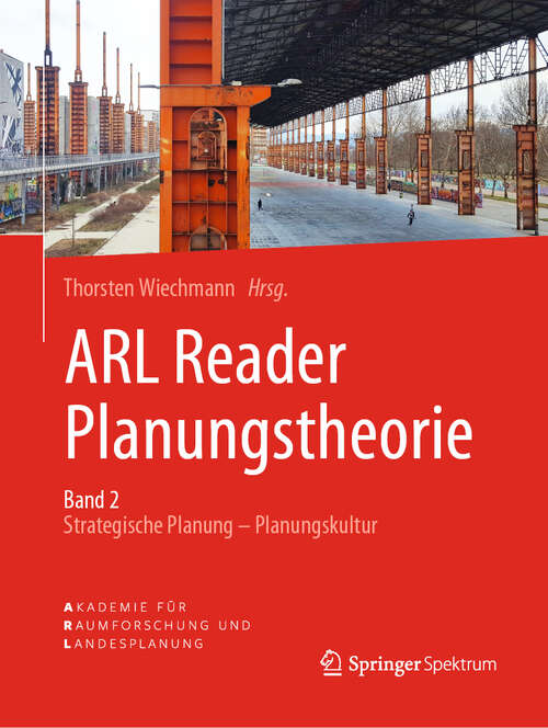 Book cover of ARL Reader Planungstheorie Band 2: Strategische Planung - Planungskultur (1. Aufl. 2019)