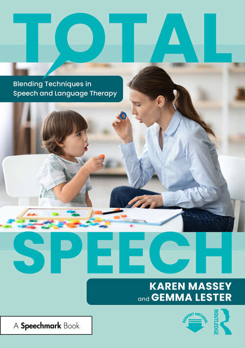 Book cover of Total Speech: Blending Techniques in Speech and Language Therapy