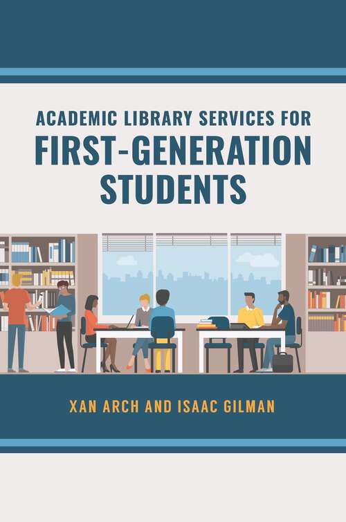 Book cover of Academic Library Services for First-Generation Students