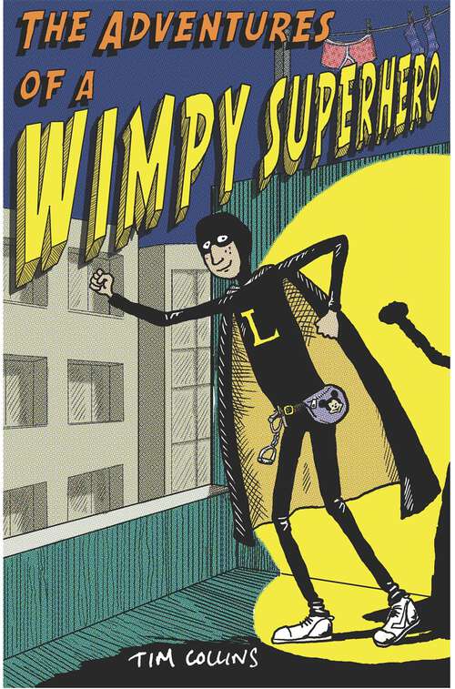 Book cover of The Adventures of a Wimpy Superhero