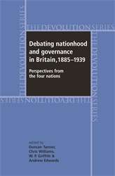 Book cover of Debating nationhood and governance in Britain, 1885-1939 (PDF): Perspectives from the 'four nations' (Devolution)