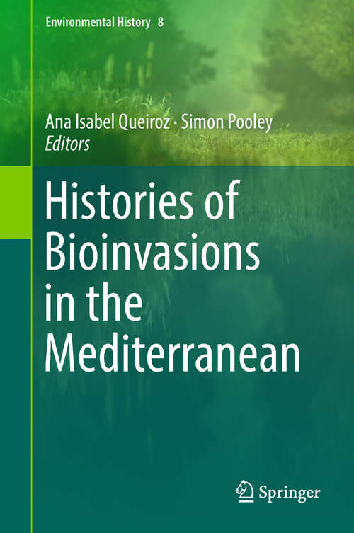 Book cover of Histories of Bioinvasions in the Mediterranean (Environmental History #8)