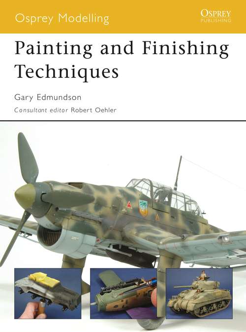 Book cover of Painting and Finishing Techniques (Osprey Modelling)