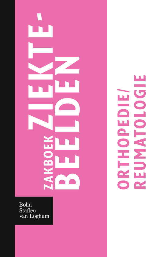 Book cover of Zakboek ziektebeelden Orthopedie / Reumatologie (2009)