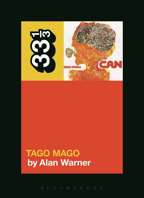 Book cover of Can's Tago Mago (33 1/3)