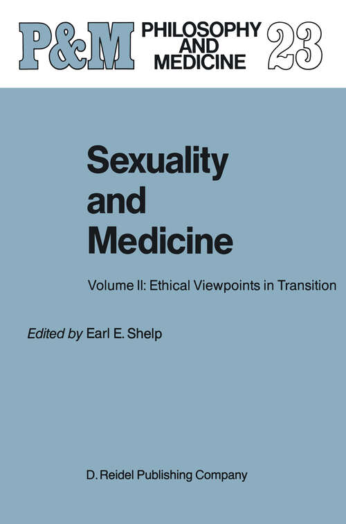Book cover of Sexuality and Medicine: Volume II: Ethical Viewpoints in Transition (1987) (Philosophy and Medicine #23)