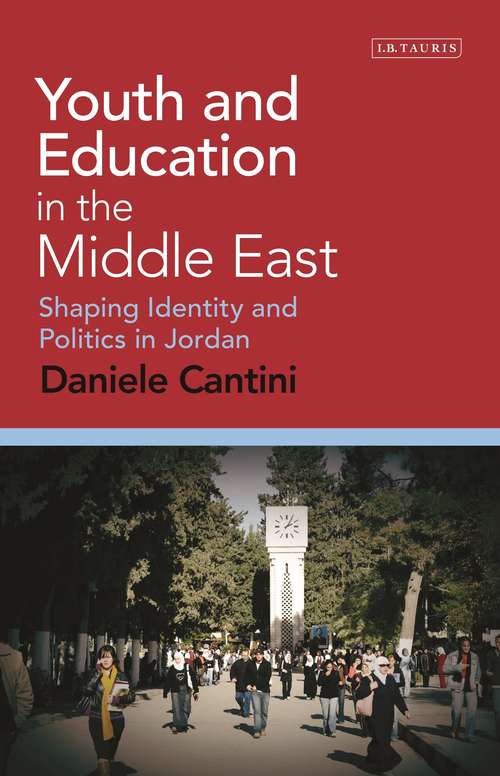 Book cover of Youth and Education in the Middle East: Shaping Identity and Politics in Jordan