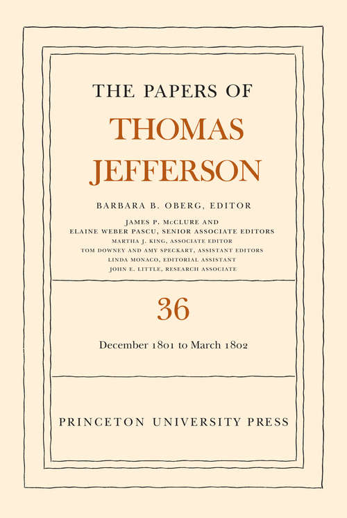 Book cover of The Papers of Thomas Jefferson, Volume 36: 1 December 1801 to 3 March 1802