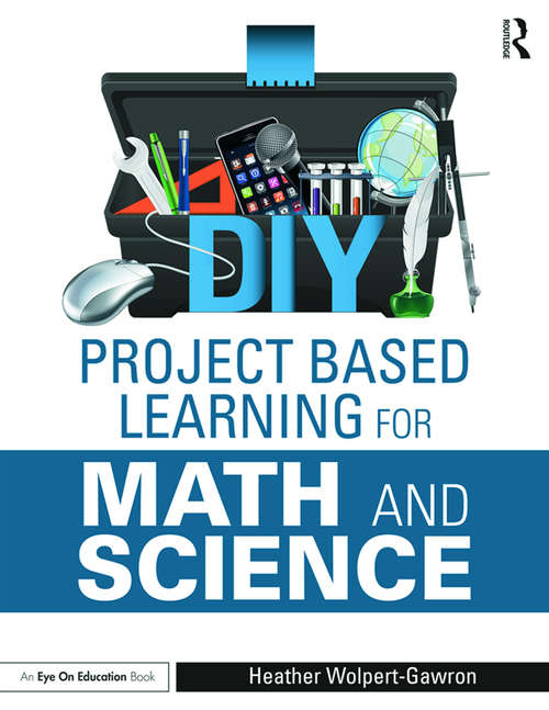 Book cover of DIY Project Based Learning for Math and Science