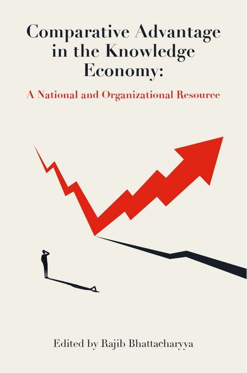 Book cover of Comparative Advantage in the Knowledge Economy: A National and Organizational Resource