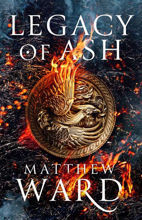 Book cover of Legacy of Ash: Book One of the Legacy Trilogy (The Legacy Trilogy #1)