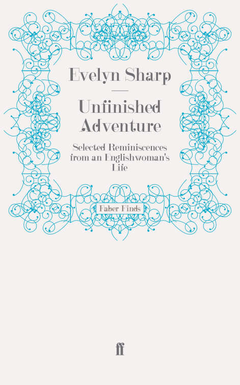 Book cover of Unfinished Adventure: Selected Reminiscences from an Englishwoman's Life (Main)