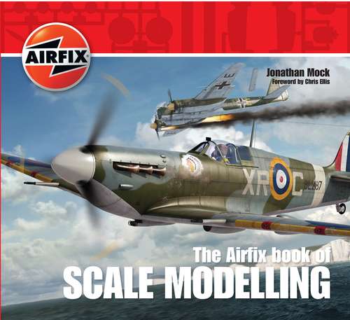 Book cover of The Airfix Book of Scale Modelling