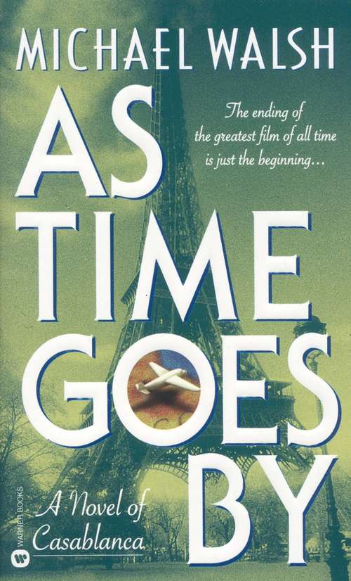 Book cover of As Time Goes By: A Novel Of Casablanca