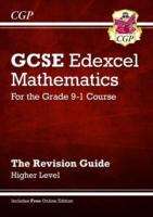 Book cover of GCSE Maths Edexcel Revision Guide: Higher - for the Grade 9-1 Course (PDF)