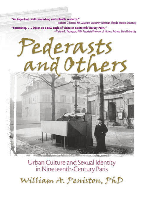 Book cover of Pederasts and Others: Urban Culture and Sexual Identity in Nineteenth-Century Paris