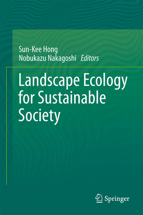 Book cover of Landscape Ecology for Sustainable Society