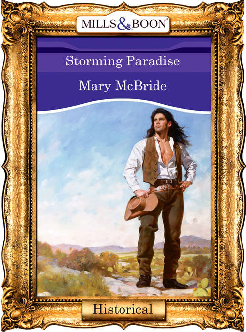 Book cover of Storming Paradise (ePub First edition) (Mills And Boon Vintage 90s Modern Ser. #6)