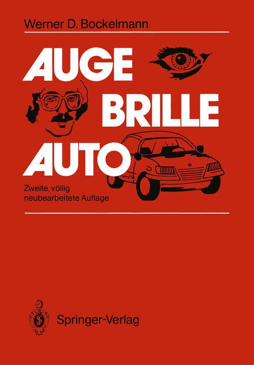 Book cover of Auge — Brille — Auto: Besser sehen — Sicher fahren (2. Aufl. 1987)
