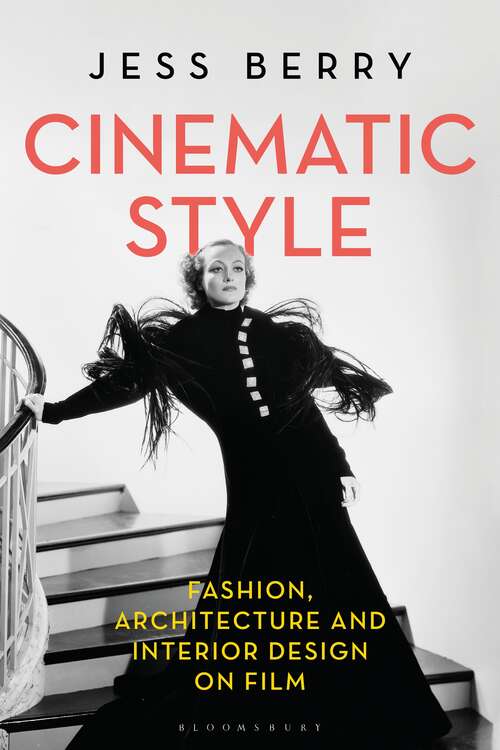 Book cover of Cinematic Style: Fashion, Architecture and Interior Design on Film