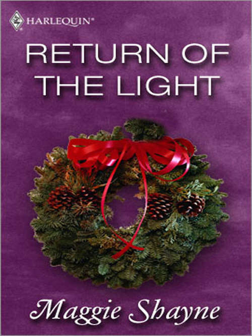 Book cover of Return of the Light (Mills & Boon M&B): Return Of The Light Star Light, Star Bright One For Each Night (ePub First edition)