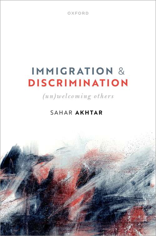 Book cover of Immigration and Discrimination: (Un)Welcoming Others