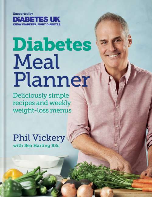 Book cover of Diabetes Meal Planner: Deliciously simple recipes and weekly weight-loss menus