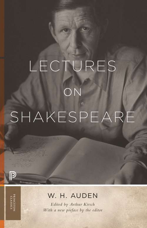 Book cover of Lectures on Shakespeare (Princeton Classics Ser. #45)