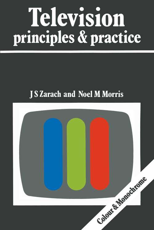 Book cover of Television Principles and Practice (1st ed. 1979)