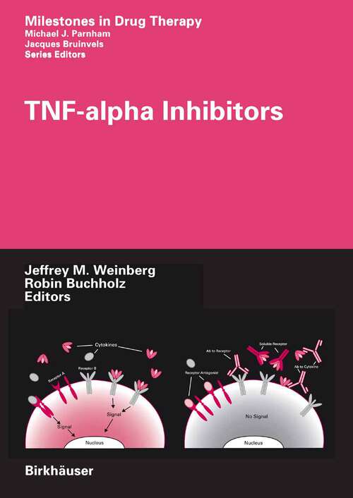 Book cover of TNF-alpha Inhibitors (2006) (Milestones in Drug Therapy)