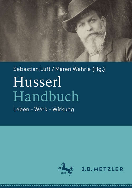 Book cover of Husserl-Handbuch: Leben – Werk – Wirkung