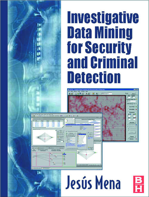 Book cover of Investigative Data Mining for Security and Criminal Detection
