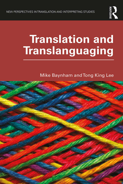 Book cover of Translation and Translanguaging (New Perspectives in Translation and Interpreting Studies)
