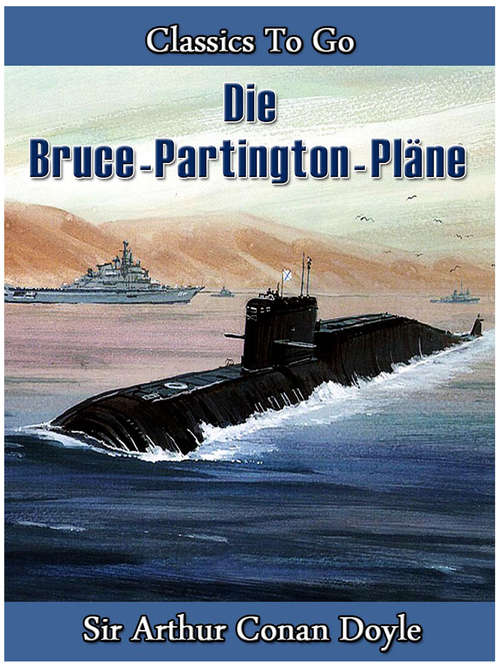 Book cover of Die Bruce-Partington-Pläne (Classics To Go)