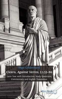 Book cover of Cicero, Against Verres, 2.1.53–86: Latin Text With Introduction, Study Questions, Commentary And English Translations