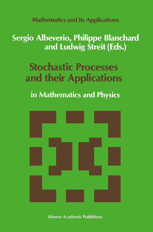 Book cover of Stochastic Processes and their Applications: in Mathematics and Physics (1990) (Mathematics and Its Applications #61)