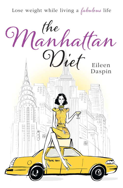 Book cover of The Manhattan Diet: The Chic Women's Secrets to a Slim and Delicious Life