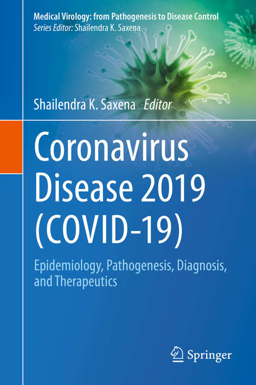 Book cover of Coronavirus Disease 2019: Epidemiology, Pathogenesis, Diagnosis, and Therapeutics (1st ed. 2020) (Medical Virology: From Pathogenesis to Disease Control)