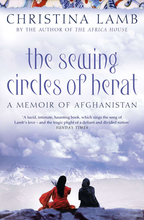 Book cover of The Sewing Circles of Herat: My Afghan Years (ePub edition)