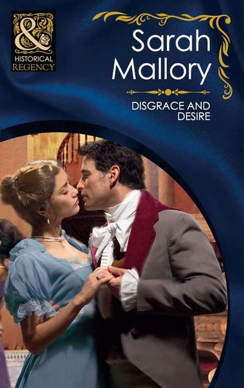 Book cover of Disgrace and Desire: Disgrace And Desire / A Rake By Midnight (ePub First edition) (Mills And Boon Historical Ser.)