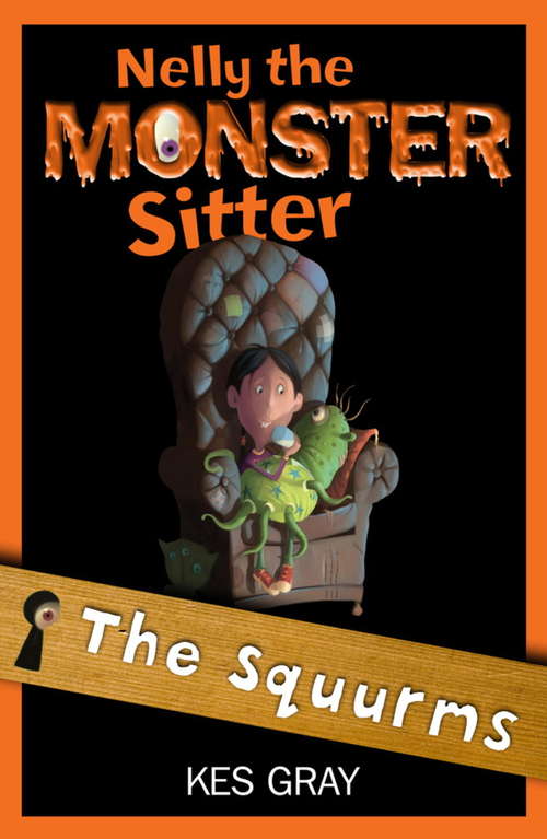 Book cover of The Squurms: Book 2 (Nelly the Monster Sitter #2)