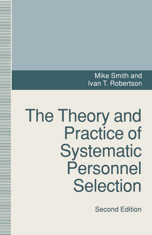 Book cover of The Theory and Practice of Systematic Personnel Selection (2nd ed. 1993)