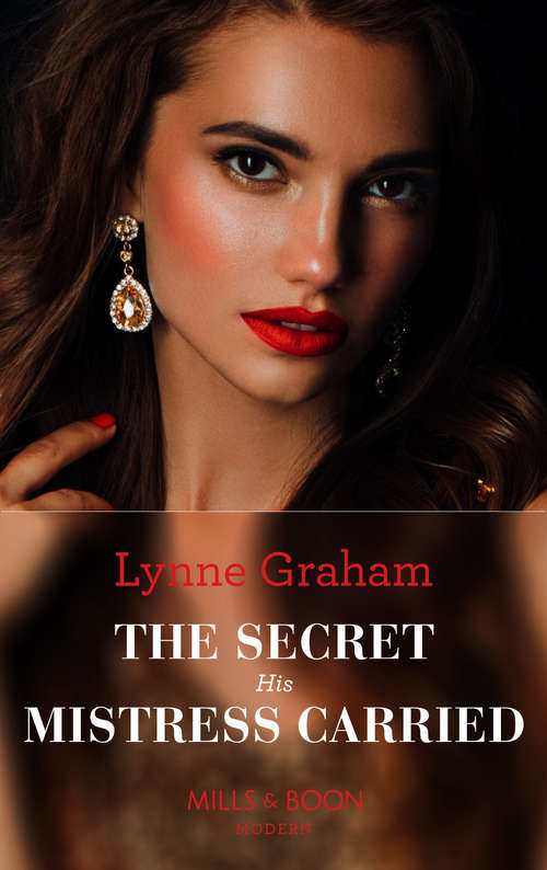 Book cover of The Secret His Mistress Carried: The Secret His Mistress Carried / Secrets, Lies And Lullabies / To Sin With The Tycoon (ePub First edition) (Mills And Boon Modern Ser.)