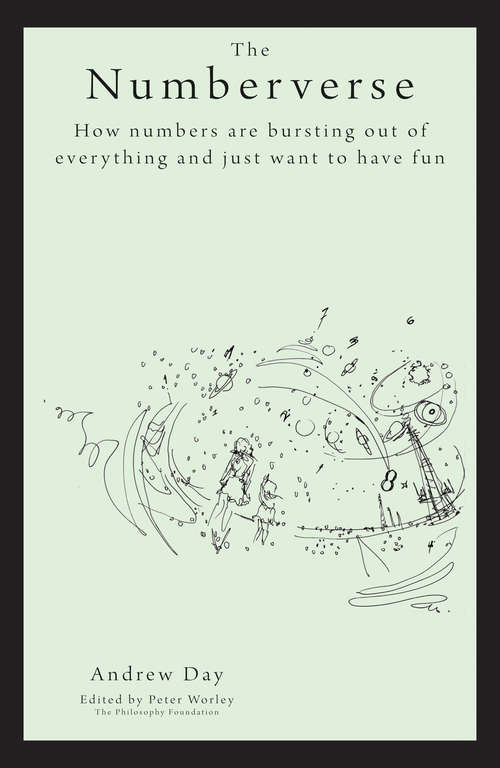 Book cover of Numberverse: How numbers are bursting out of everything and just want to have fun (Philosophy Foundation Ser.)